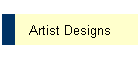 Artist Designs