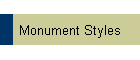 Monument Styles